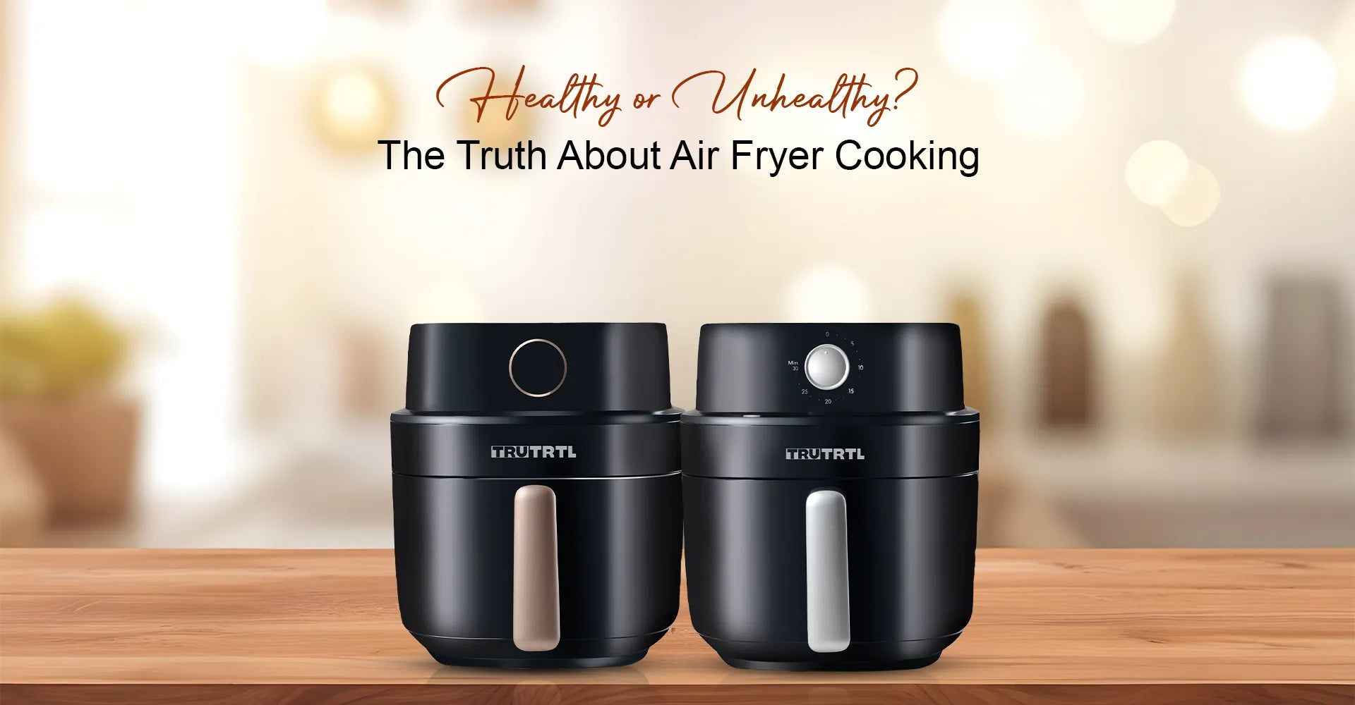 Healthy or Unhealthy? The Truth About Air Fryer Cooking
