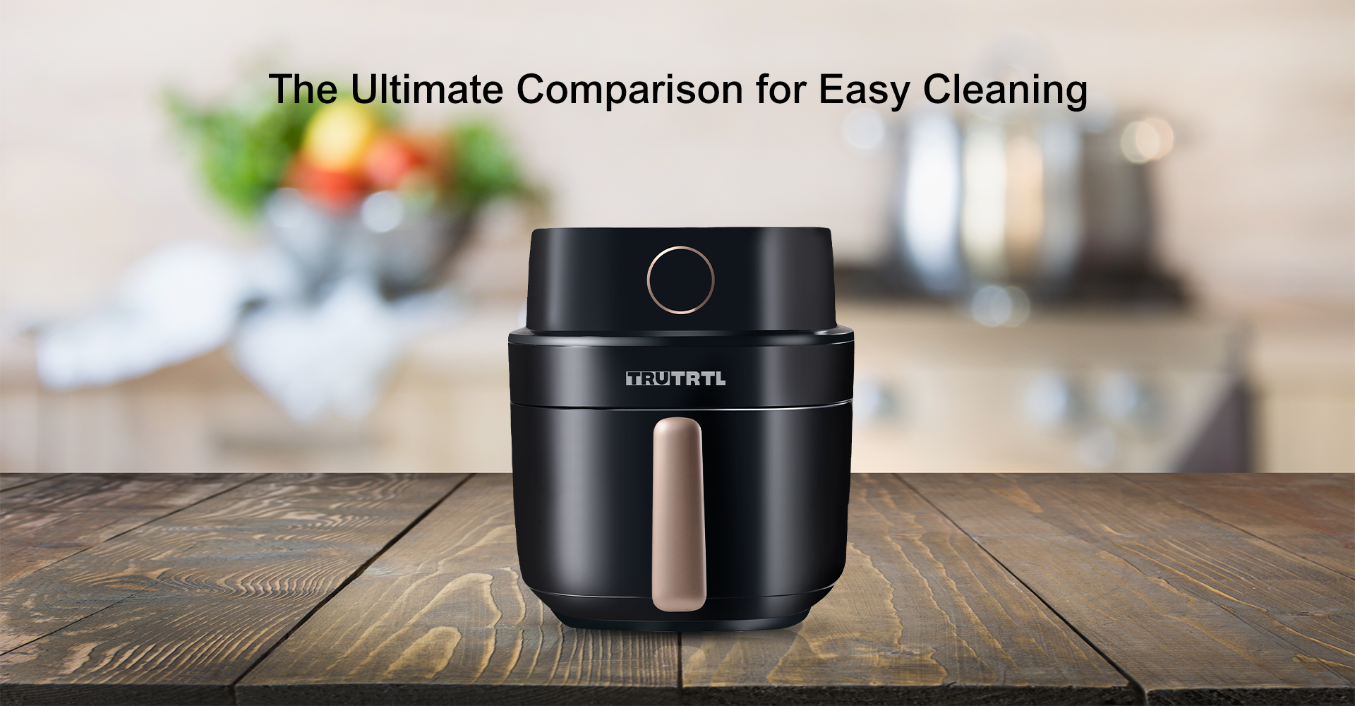 truTRTL Air Fryer vs. Philips Air Fryer: The Ultimate Comparison for Easy Cleaning