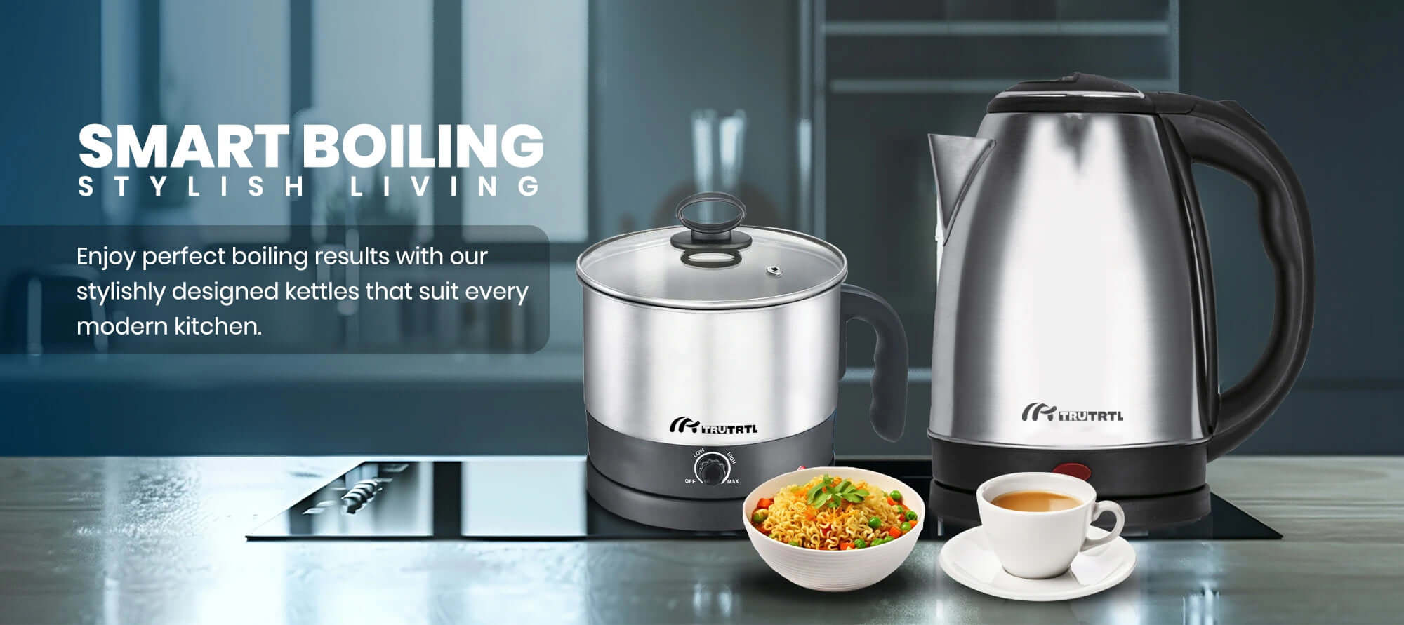 truTRTL kettle and Kessel